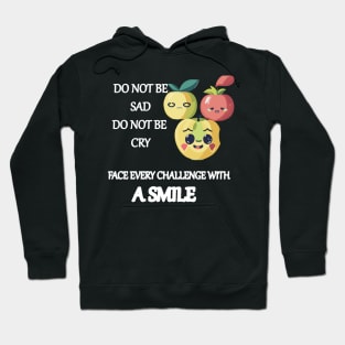 A smile motivational design Hoodie